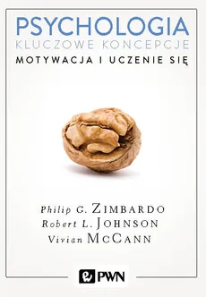 Psychologia. Kluczowe koncepcje. Tom 2 - Philip Zimbardo, Robert L. Johnson, Vivian McCann