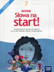 Nowe Słowa na start! 7 Podręcznik - Małgorzata Chmiel, Agnieszka Gorzałczyńska-Mróz, Joanna Kościerzyńska, Maciej Szulc