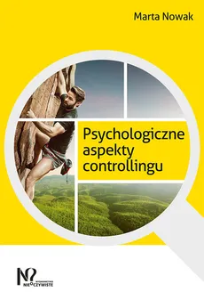 Psychologiczne aspekty controllingu - Marta Nowak