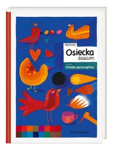 Agnieszka Osiecka dzieciom - Agnieszka Osiecka