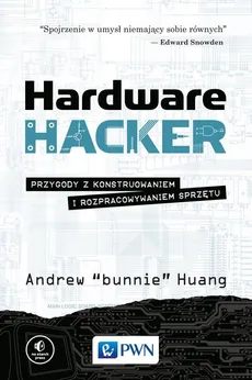 Hardware Hacker - Andrew Huang