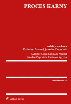 Proces karny - Radosław Koper, Kazimierz Marszał, Jarosław Zagrodnik, Kazimierz Zgryzek