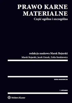 Prawo karne materialne. Część ogólna i szczególna - Marek Bojarski, Jacek Giezek, Zofia Sienkiewicz
