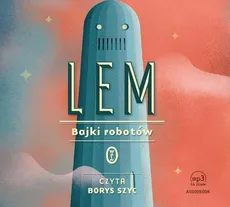 Bajki robotów - audiobook - Stanisław Lem