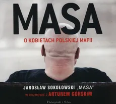 Masa o kobietach polskiej mafii - Artur Górski, Jarosław Sokołowski