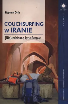 Couchsurfing w Iranie - Stephan Orth