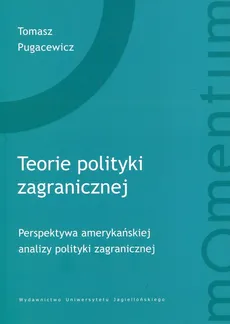 Teorie polityki zagranicznej - Tomasz Pugacewicz