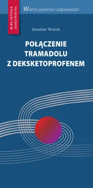 Połączenie tramadolu z deksketoprofenem