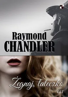 Żegnaj laleczko - Raymond Chandler