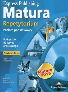 Matura 2015 Repetytorium Teachers Book Poziom podstawowy + CD - Outlet - Barbara Czarnecka-Cicha, Jenny Dooley, Virginia Evans