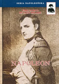 Napoleon - Saint-Hilaire Emil Marco