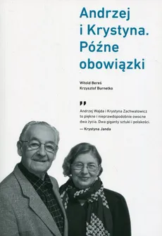 Andrzej i Krystyna Późne obowiązki - Witold Bereś, Krzysztof Burnetko