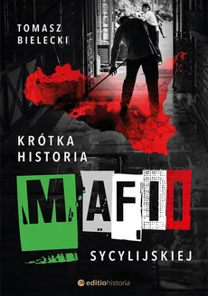 Krótka historia mafii sycylijskiej - Tomasz Bielecki