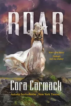 Roar Łowcy burz 1 - Cora Carmack