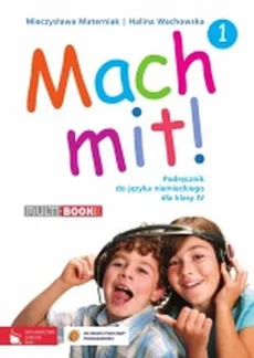 Mach mit! 1 Podręcznik interaktywny do języka niemieckiego dla klasy 4 - Halina Wachowska, Mieczysława Materniak