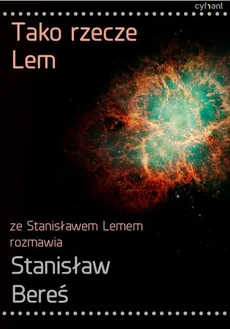 Tako rzecze Lem - Stanisław Bereś, Stanisław Lem