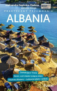 Albania.Przewodnik praktyczny - Zagórska-Chabros Aleksandra