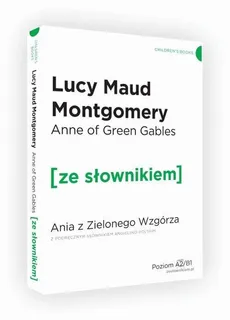 Ania z Zielonego Wzgórza z podręcznym słownikiem - Lucy Maud Montgomery
