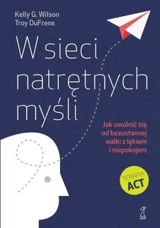 W sieci natrętnych myśli - Troy DuFrene, Wilson Kelly G.