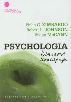 Psychologia Kluczowe koncepcje Tom 1 - Rob Johnson, Philip Zimbardo