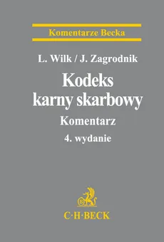 Kodeks karny skarbowy  Komentarz - Leszek Wilk, Jarosław Zagrodnik