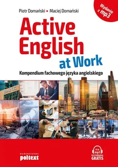Active English at Work - wydanie z MP3 - Maciej Domański, Piotr Domański