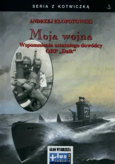Moja wojna - Andrzej Kłopotowski