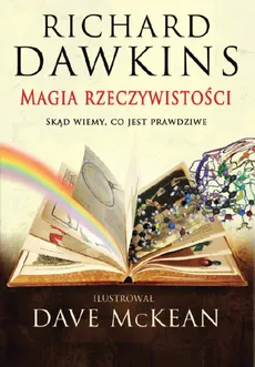 Magia rzeczywistości - Richard Dawkins, Dave McKean
