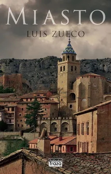 Miasto - Luis Zueco