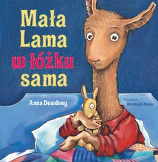 Mała Lama w łóżku sama - Outlet - Anna Dewdney