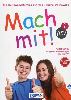 Mach mit! neu 2 Podręcznik do języka niemieckiego dla klasy V + 2CD - Mieczysława Materniak-Behrens, Halina Wachowska