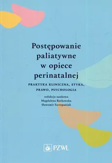 Postępowanie paliatywne w opiece perinatalnej