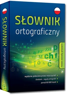 Słownik ortograficzny - Urszula Czernichowska, Wojciech Rzehak, Blanka Turlej