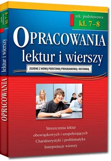Opracowania lektur i wierszy klasa 7-8 szkoła podstawowa - Adam Karczewski, Olga Gradoń, Jakub Bączyński