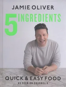 5 Ingredients Quick & Easy Food - Jamie Oliver