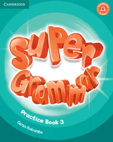 Super Grammar Practice book 3 - Garan Holcombe