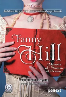 Fanny Hill Memoirs of a Woman of Pleasure - Dariusz Jemielniak, Jażyński Marcin, John Cleland, Komerski Grzegorz, Marta Fihel