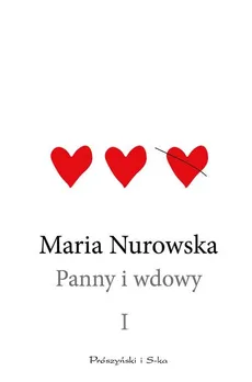 Panny i wdowy Tom 1 - Maria Nurowska