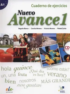 Nuevo Avance 1 Cuaderno de ejercicios - Begoña Blanco, Concha Moreno, Victoria Moreno, Piedad Zurita