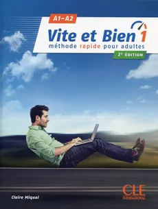 Vite et Bien 1 A1/A2 Podręcznik + klucz + CD - Claire Miquel