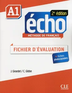 Écho Niveau A1 Fichier d'évaluation + CD - Jacky Girardet, Jacques Pecheur