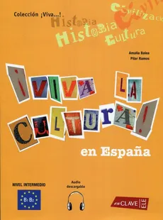 Viva la cultura en Espana + CD - Amalia Balea, Pilar Ramos