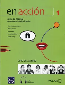 En accion 1 podręcznik - Marisa Gonzalez, Felipe Martin, Elena Verdia