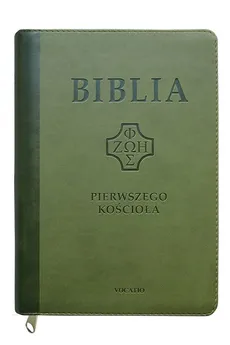 Biblia Pierwszego Kościoła ciemno-zielona z paginatorami i suwakiem