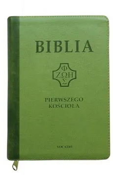 Biblia Pierwszego Kościoła jasno-zielona z paginatorami i suwakiem