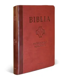 Biblia Pierwszego Kościoła kasztanowa z paginatorami i suwakiem