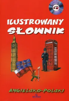 Ilustrowany słownik angielsko-polski + CD - Karolina Gogolewska, Agnieszka Strusińska, Magdalena Tarczyńska
