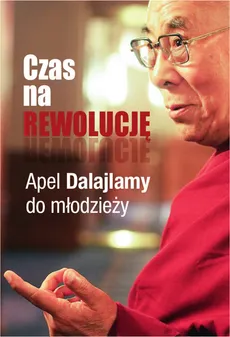 Czas na rewolucję! - Dalajlama, Sofia Stril-Rever