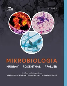 Mikrobiologia - Murray P. R., M.A. Pfaller, K.S. Rosenthal