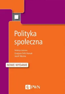 Polityka społeczna - Grażyna Firlit-Fesnak